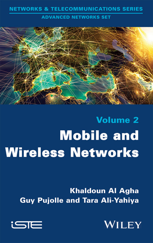 Mobile and Wireless Networks (Hardback) 9781848217140