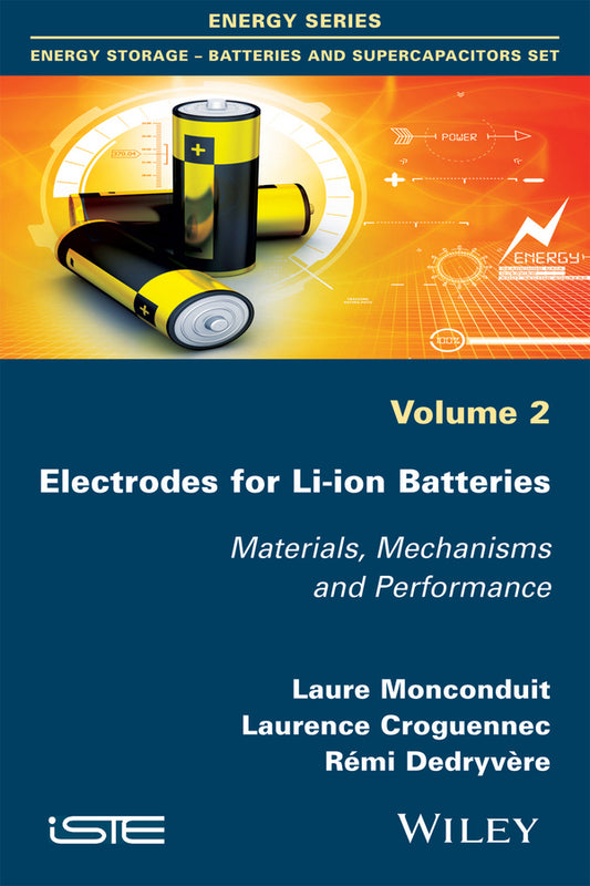 Electrodes for Li-ion Batteries; Materials, Mechanisms and Performance (Paperback / softback) 9781848217218