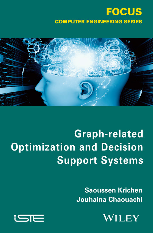 Graph-related Optimization and Decision Support Systems (Hardback) 9781848217430