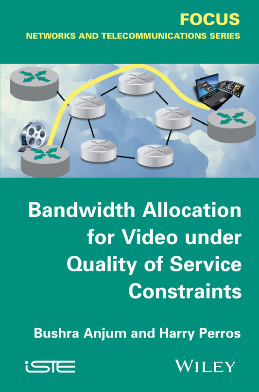 Bandwidth Allocation for Video under Quality of Service Constraints (Hardback) 9781848217461