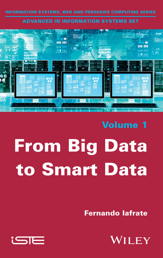 From Big Data to Smart Data (Paperback / softback) 9781848217553