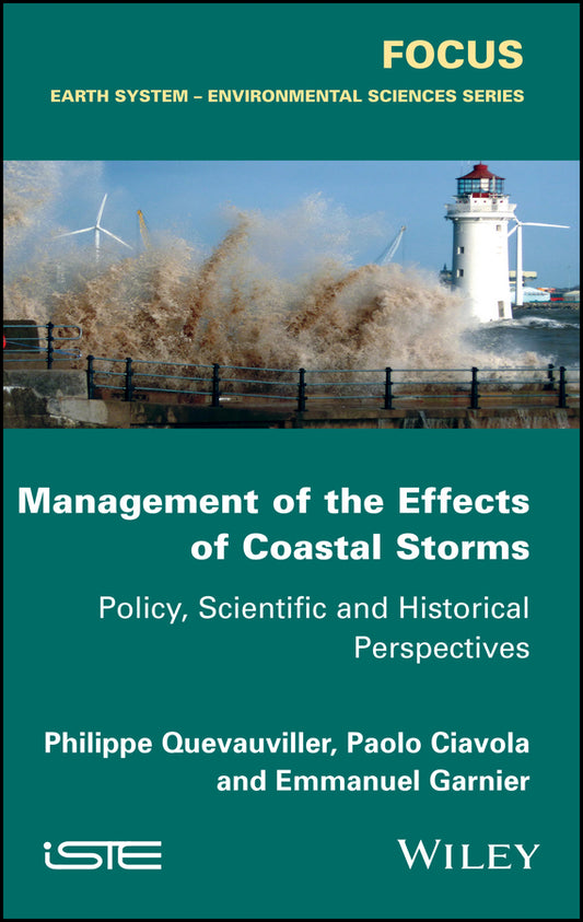 Management of the Effects of Coastal Storms; Policy, Scientific and Historical Perspectives (Hardback) 9781848217621