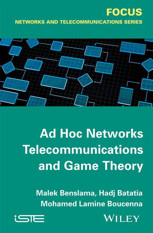 Ad Hoc Networks Telecommunications and Game Theory (Hardback) 9781848217744
