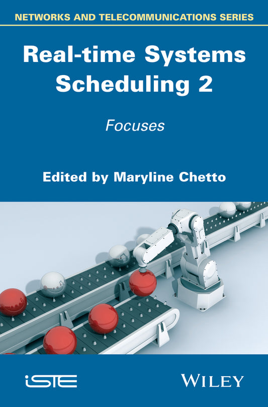 Real-time Systems Scheduling 2; Focuses (Hardback) 9781848217898