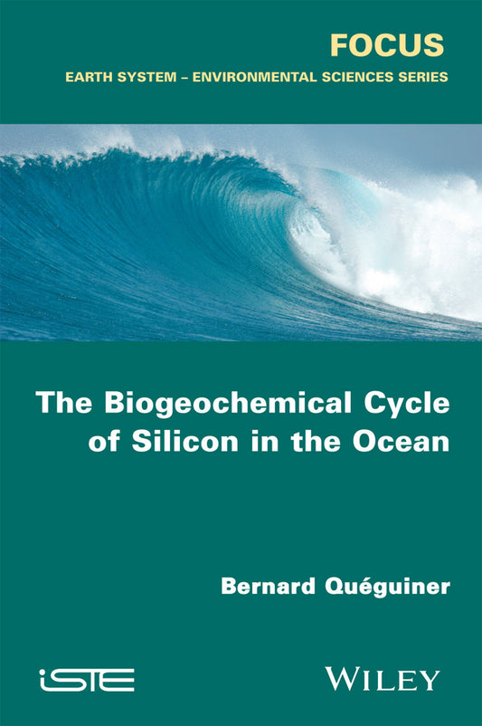 The Biogeochemical Cycle of Silicon in the Ocean (Paperback / softback) 9781848218154
