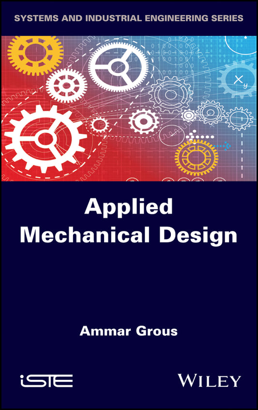 Applied Mechanical Design (Hardback) 9781848218222