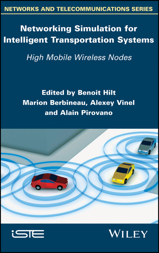 Networking Simulation for Intelligent Transportation Systems; High Mobile Wireless Nodes (Hardback) 9781848218536
