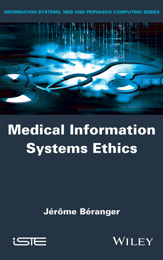 Medical Information Systems Ethics (Hardback) 9781848218598