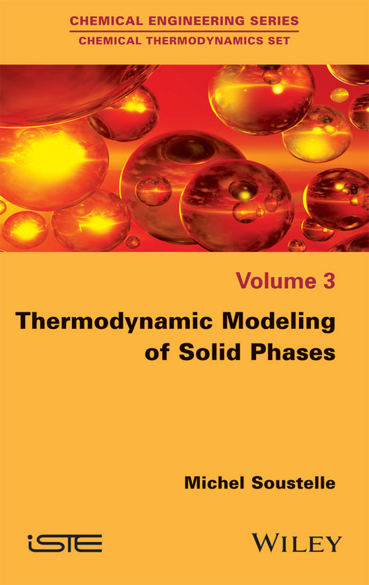 Thermodynamic Modeling of Solid Phases (Hardback) 9781848218666
