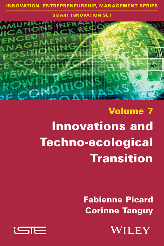 Innovations and Techno-ecological Transition (Hardback) 9781848218765