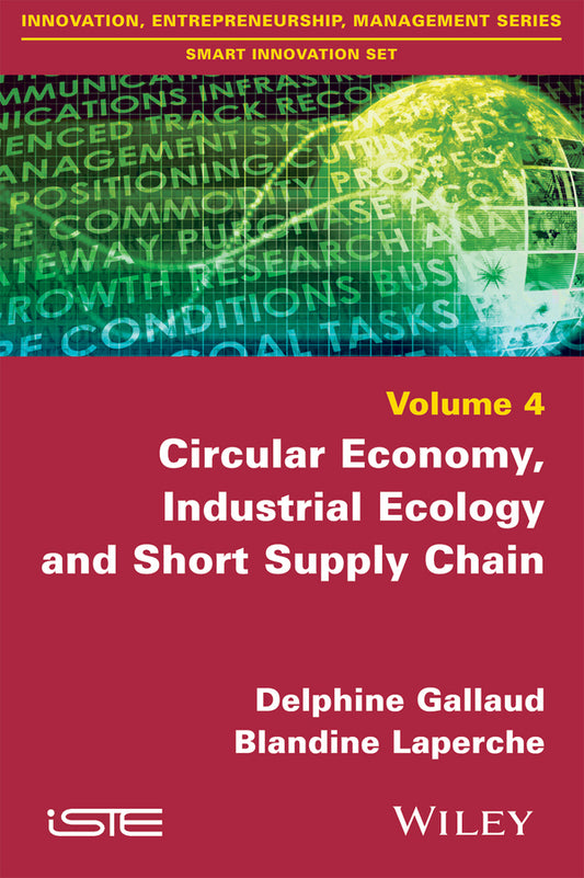 Circular Economy, Industrial Ecology and Short Supply Chain (Paperback / softback) 9781848218796
