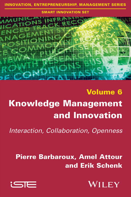 Knowledge Management and Innovation; Interaction, Collaboration, Openness (Paperback / softback) 9781848218819