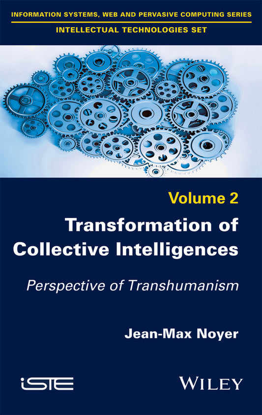 Transformation of Collective Intelligences; Perspective of Transhumanism (Hardback) 9781848219106
