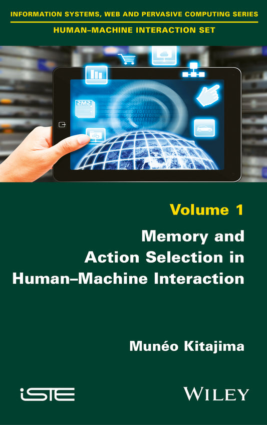 Memory and Action Selection in Human-Machine Interaction (Hardback) 9781848219274