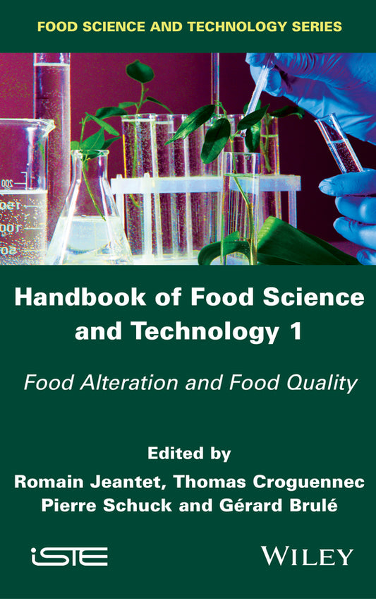 Handbook of Food Science and Technology 1; Food Alteration and Food Quality (Hardback) 9781848219328