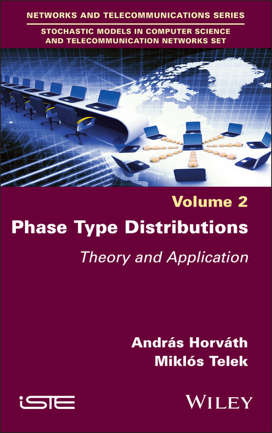 Phase Type Distributions; Theory and Application (Hardback) 9781848219458
