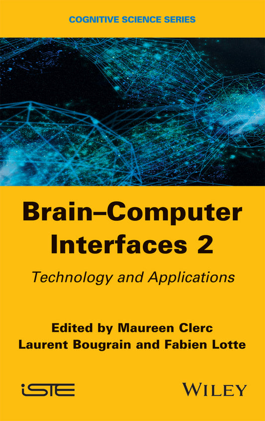 Brain-Computer Interfaces 2; Technology and Applications (Hardback) 9781848219632