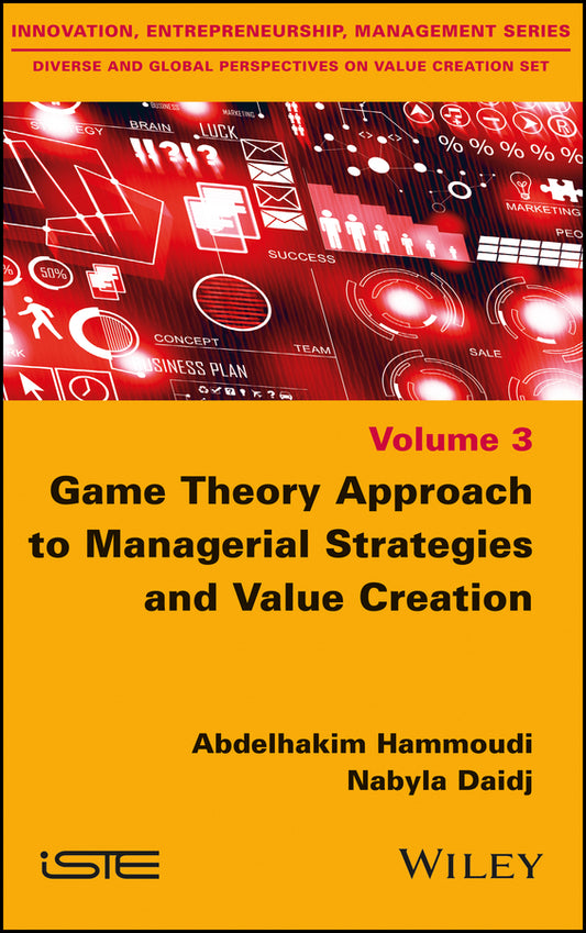 Game Theory Approach to Managerial Strategies and Value Creation (Hardback) 9781848219731