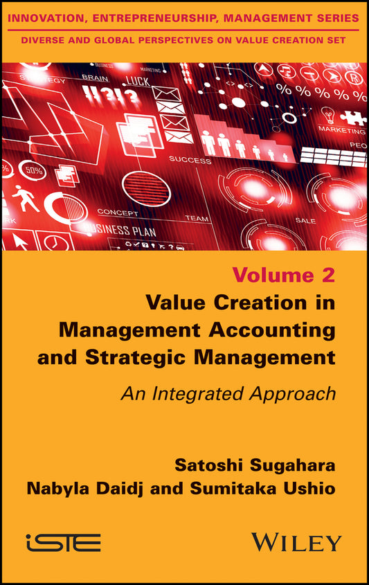 Value Creation in Management Accounting and Strategic Management; An Integrated Approach (Hardback) 9781848219762