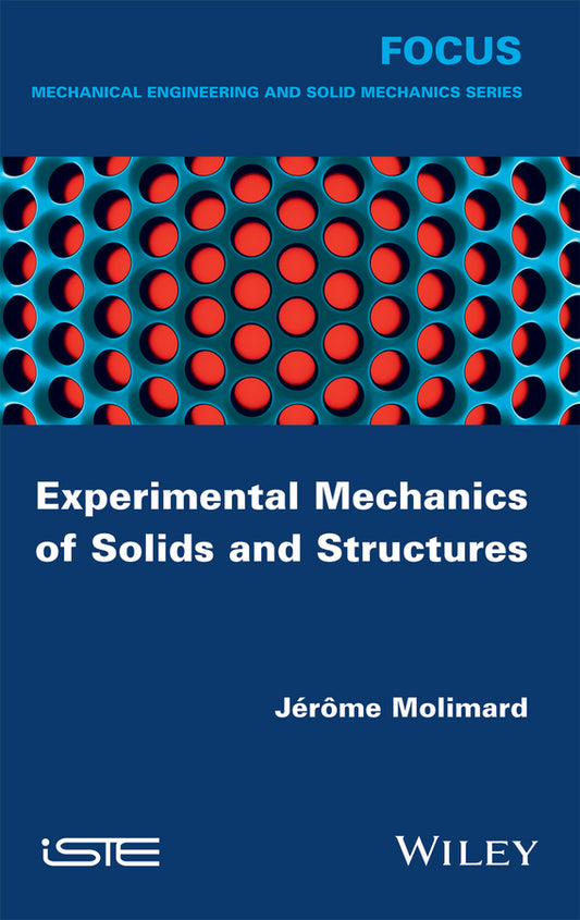 Experimental Mechanics of Solids and Structures (Hardback) 9781848219960