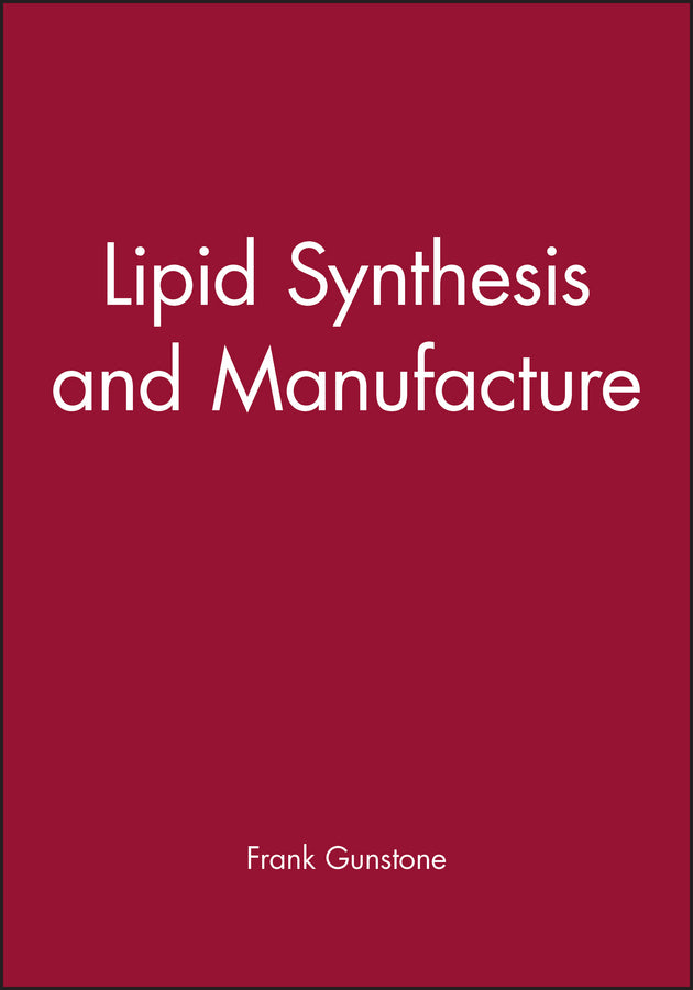 Lipid Synthesis and Manufacture (Hardback) 9781850759317