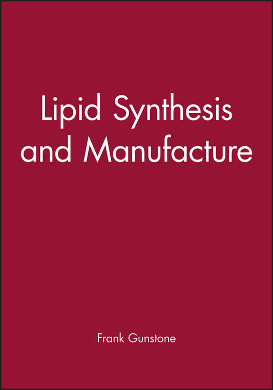 Lipid Synthesis and Manufacture (Hardback) 9781850759317