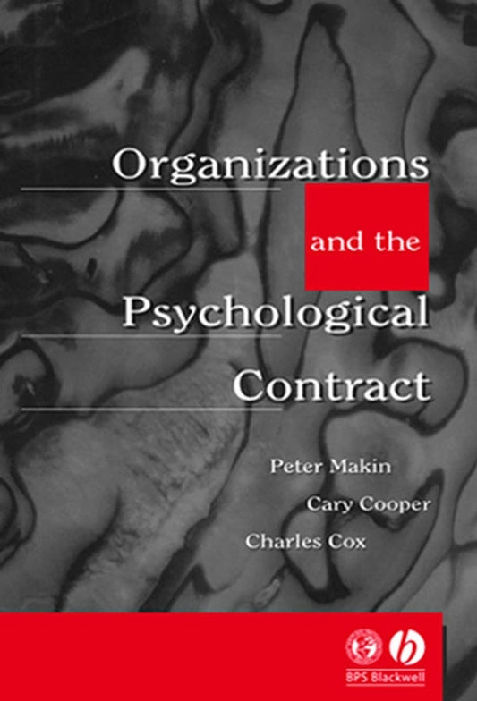 Organisations and the Psychological Contract; Managing People at Work (Paperback / softback) 9781854331687