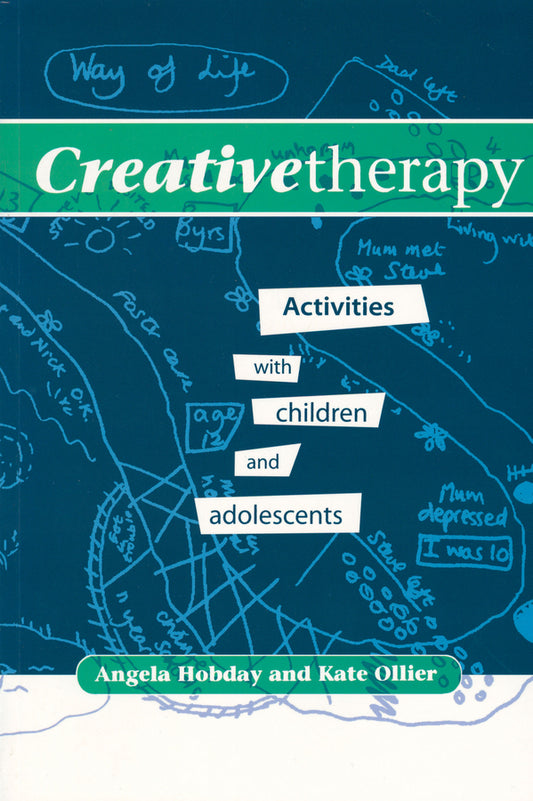 Creative Therapy; Activities with Children and Adolescents (Paperback / softback) 9781854332578