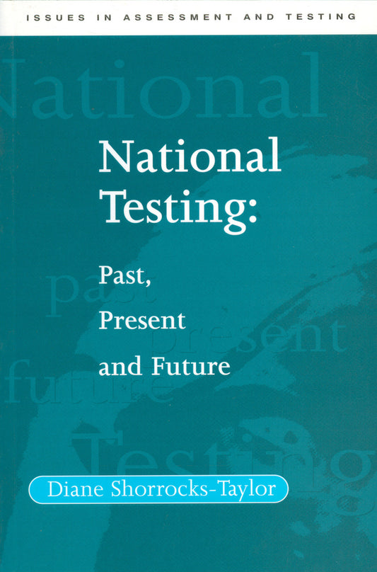 National Testing; Past, Present and Future (Paperback / softback) 9781854332868