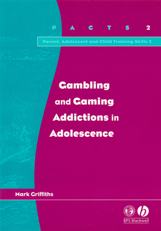 Gambling and Gaming Addictions in Adolescence (Paperback / softback) 9781854333483
