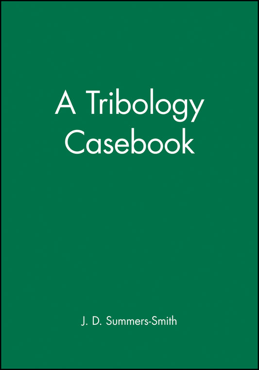 A Tribology Casebook (Hardback) 9781860580413