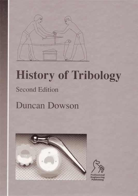 History of Tribology (Hardback) 9781860580703
