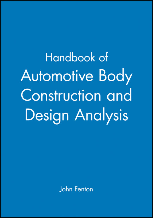 Handbook of Automotive Body Construction and Design Analysis (Hardback) 9781860580734