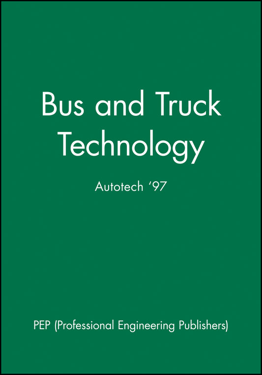 Bus and Truck Technology; Autotech '97 (Hardback) 9781860581182