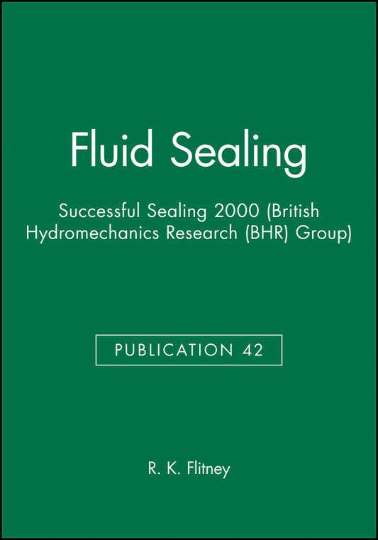 Fluid Sealing; Successful Sealing 2000 (Hardback) 9781860582547