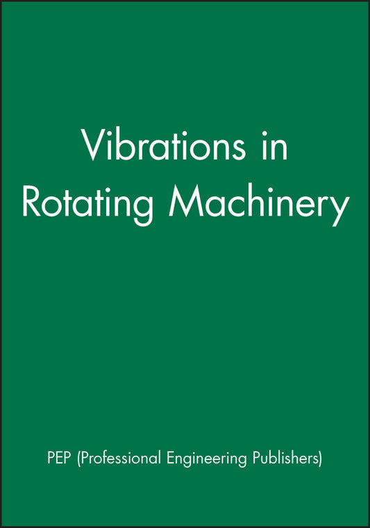 Vibrations in Rotating Machinery (Hardback) 9781860582738