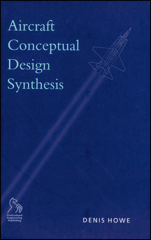 Aircraft Conceptual Design Synthesis (Hardback) 9781860583018
