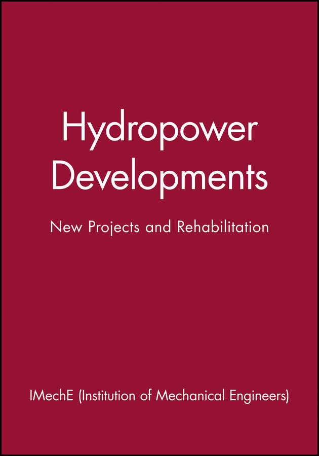 Hydropower Developments; New Projects and Rehabilitation (Hardback) 9781860583179