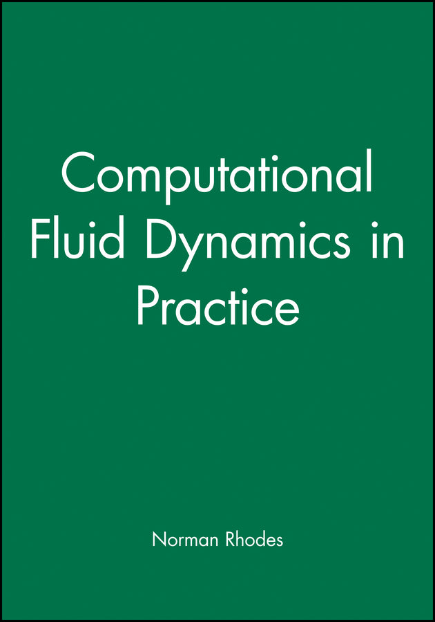 Computational Fluid Dynamics in Practice (Hardback) 9781860583520