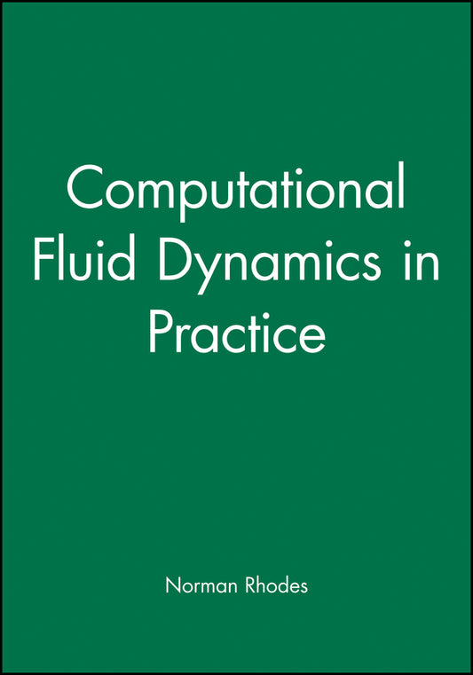Computational Fluid Dynamics in Practice (Hardback) 9781860583520