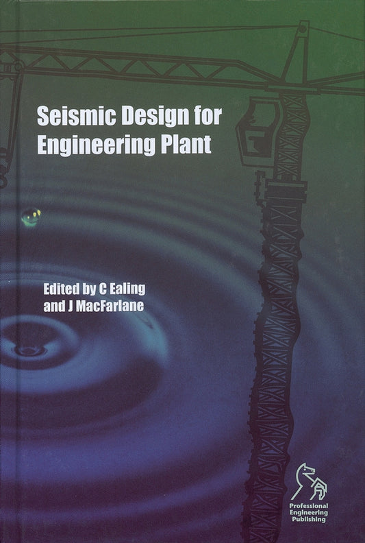 Seismic Design for Engineering Plant (Hardback) 9781860583643
