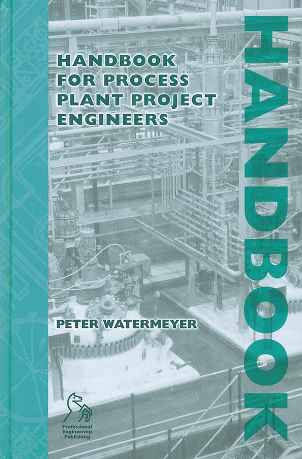 Handbook for Process Plant Project Engineers (Hardback) 9781860583704