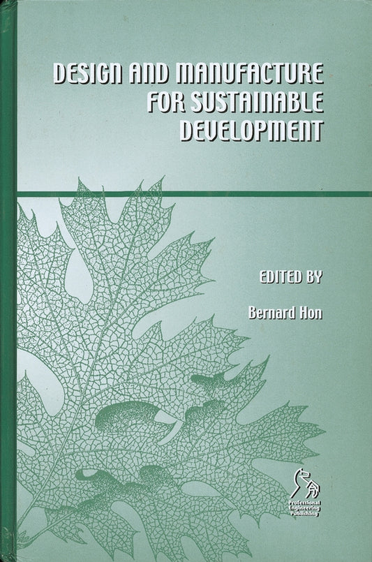 Design and Manufacture for Sustainable Development (Hardback) 9781860583964