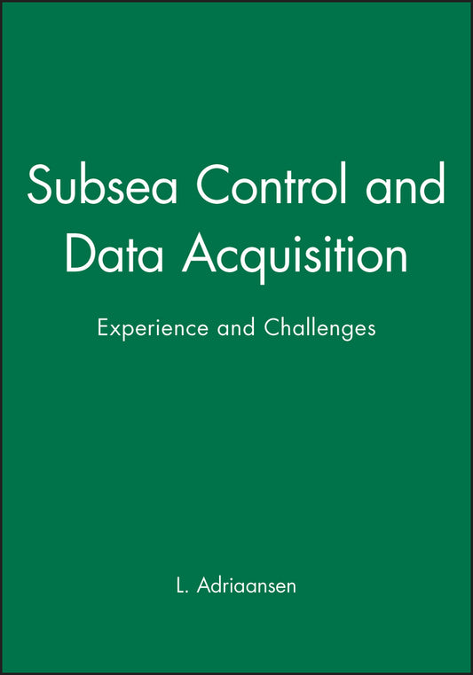 Subsea Control and Data Acquisition; Experience and Challenges (Hardback) 9781860584626