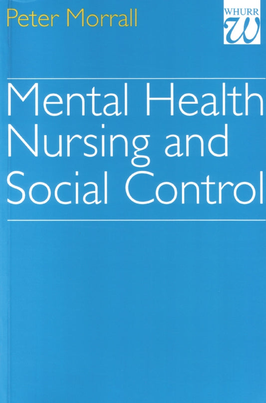 Mental Health Nursing and Social Control (Paperback / softback) 9781861560506