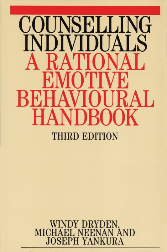 Counselling Individuals; A Rational Emotive Behavioural Handbook (Paperback / softback) 9781861560568