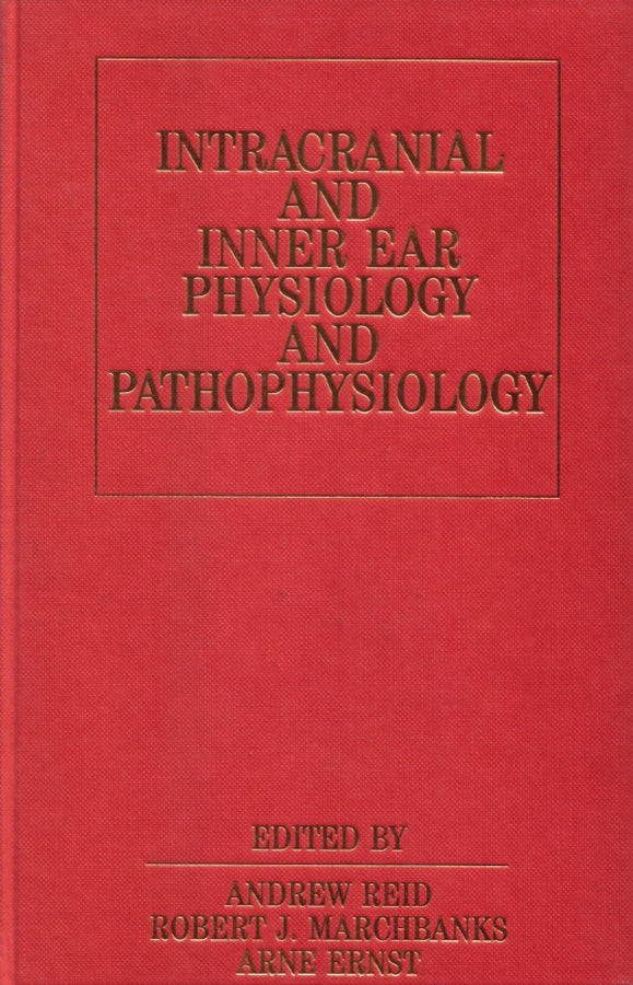 Intracranial and Inner Ear Physiology and Pathophysiology (Hardback) 9781861560667