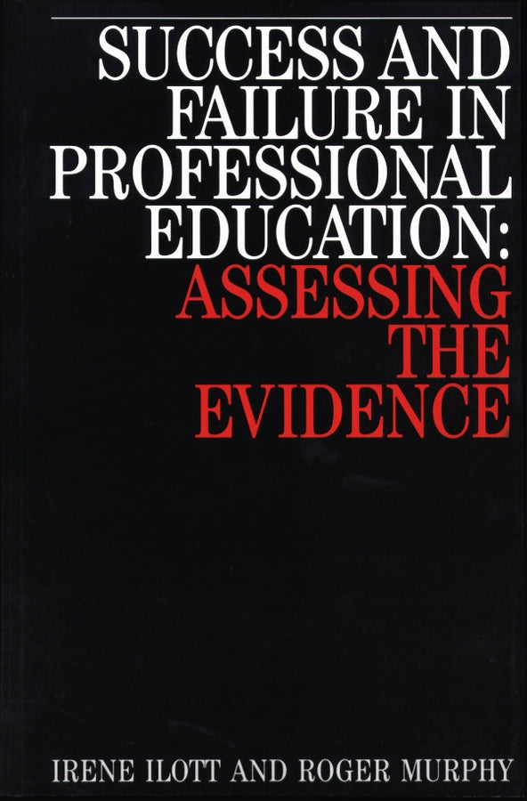 Success and Failure in Professional Education; Assessing the Evidence (Paperback / softback) 9781861560704