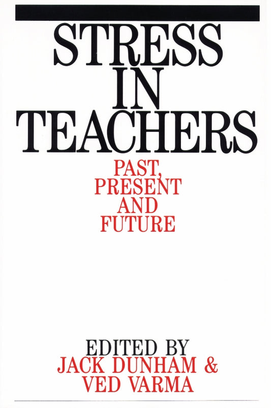 Stress in Teachers; Past, Present and Future (Paperback / softback) 9781861560827