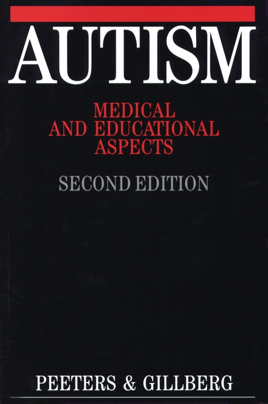 Autism; Medical and Educational Aspects (Paperback / softback) 9781861560933